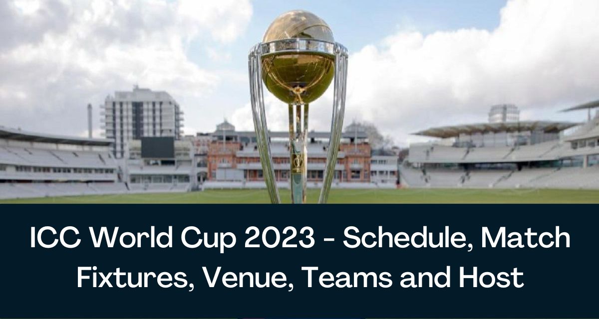 ICC World Cup 2023 Schedule
