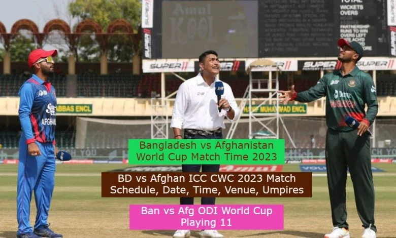 Bangladesh vs Afghanistan World Cup Match Time