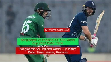 Bangladesh vs England World Cup Match Time 2023