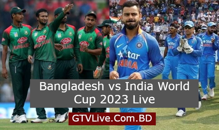 Bangladesh vs India World Cup 2023 Live