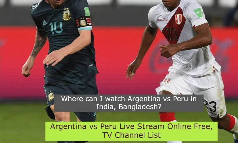 Argentina vs Peru 2023 Live